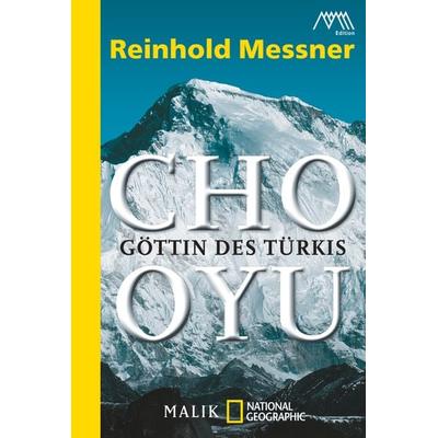 Cho Oyu, Taschenbuch von Reinhold Messner, National Geographic Taschenbuch, 978-3-492-40548-5