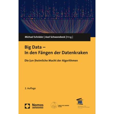 Big Data - In den Fängen der Datenkraken, Taschenbuch von , Nomos, 978-3-8487-6329-0