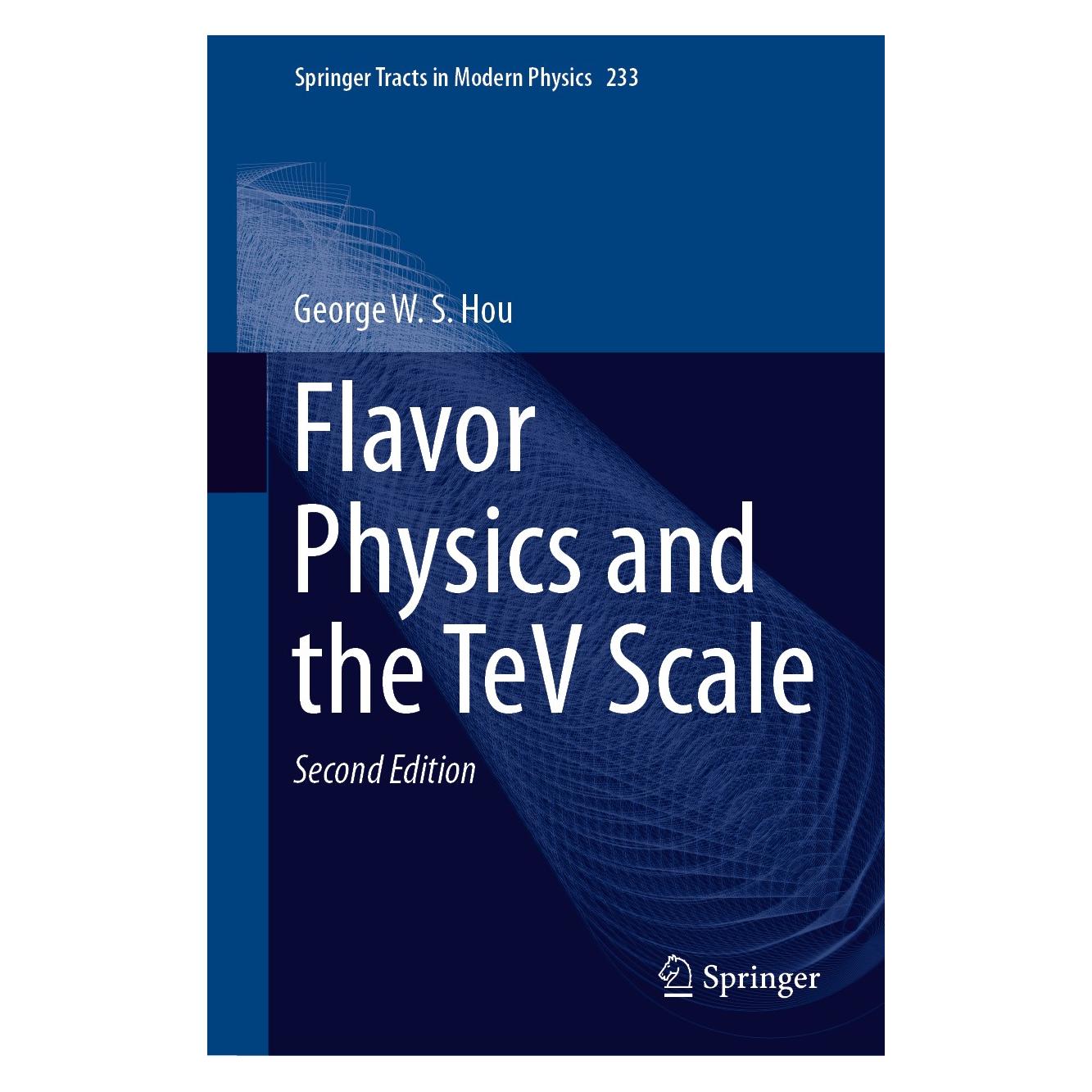 Springer Hou:Flavor Physics and the TeV Scale (Englisch, Hardcover, George W. S. Hou) (9783662586273)