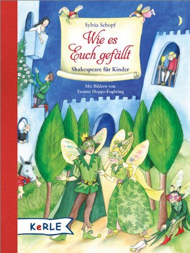 Sylvia Schopf - Wie es euch gefällt: Shakespeare für Kinder - Preis vom 09.10.2026 07:28:09 h
