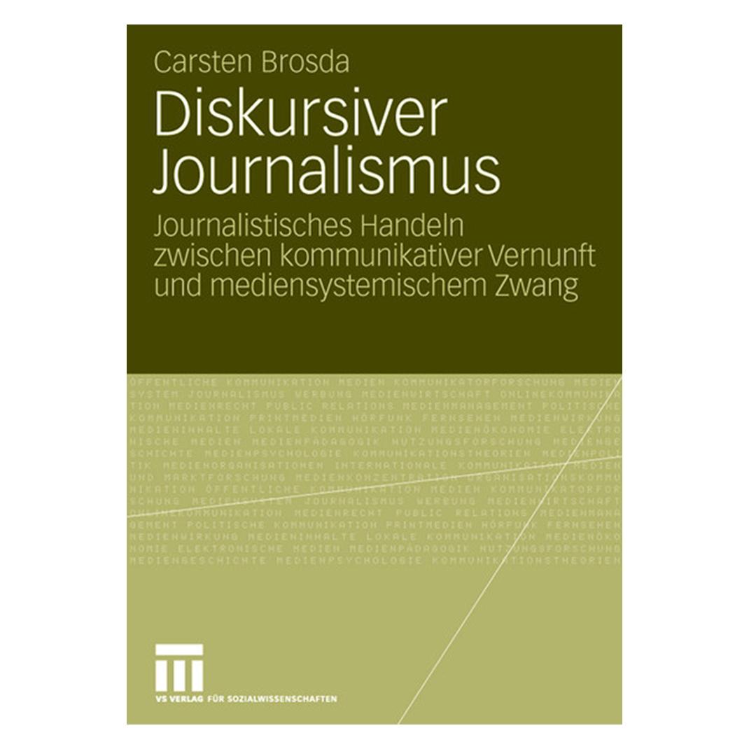 VS Diskursiver Journalismus (Deutsch, Softcover, Carsten Brosda) (7936974)