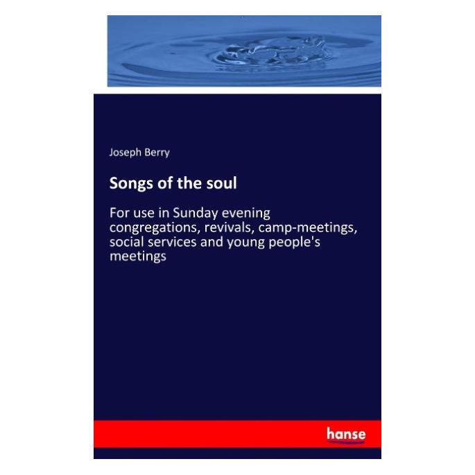Hansebooks Songs of the soul (Englisch, Softcover, Joseph Berry) (57129865)