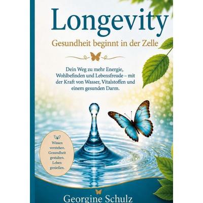 Longevity, Taschenbuch von Georgine Schulz, BoD – Books on Demand, 978-3-696-39263-5
