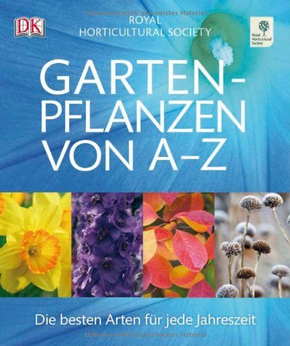 Ian Spence - Gartenpflanzen von A-Z: Die besten Arten für jede Jahreszeit - Preis vom 30.09.2026 09:01:18 h