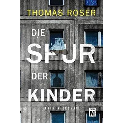 Die Spur der Kinder, Taschenbuch von Thomas Roser, Edition M, 978-2-496-71234-6