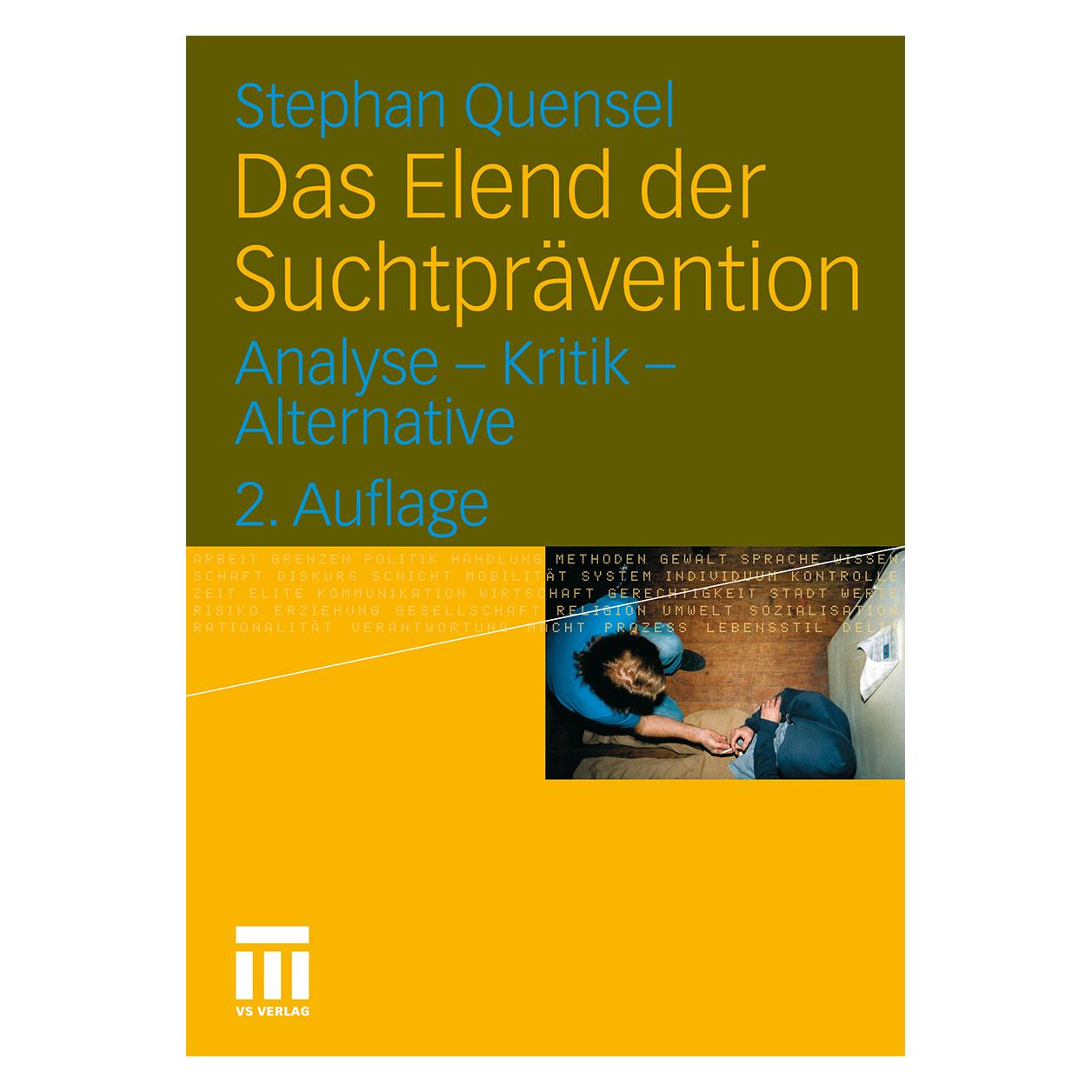 VS Das Elend der Suchtprävention (Deutsch, Softcover, Stephan Quensel) (35139128)