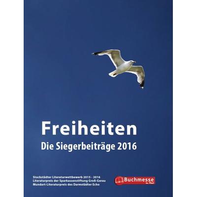 Freiheiten, Taschenbuch von , Bornhofen, Buchhandlung u. Verlag, 978-3-9814955-6-0