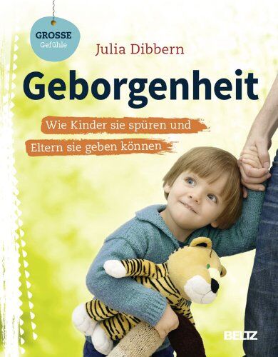 Julia Dibbern - Geborgenheit: Wie Kinder sie spüren und Eltern sie geben können (Beltz Nikolo) - Preis vom 12.10.2026 11:37:12 h