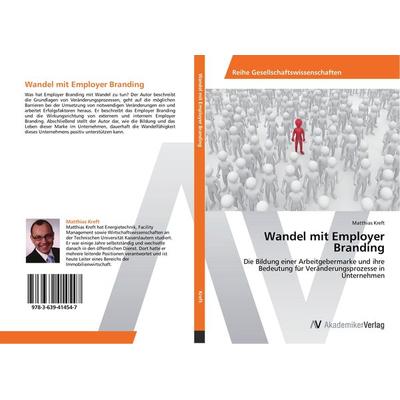 Wandel mit Employer Branding, Taschenbuch von Matthias Kreft, LAP LAMBERT Academic Publishing, 978-3-639-41454-7