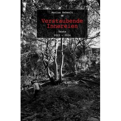 Verstaubende Innereien, Taschenbuch von Marius Rehwalt, Epubli, 978-3-8190-5422-8