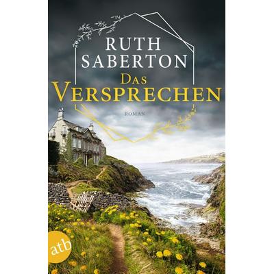 Das Versprechen, Taschenbuch von Ruth Saberton, Aufbau TB