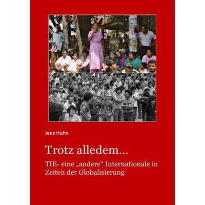 Trotz alledem, Taschenbuch von Jens Huhn, Epubli, 978-3-7375-7185-2