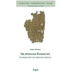 Die jüdischen Evangelien, Fachbücher von Daniel Boyarin, Armin Wolf