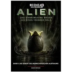 Alien - Das unheimliche Wesen aus einer fremden Welt, Band 1: Die Geburt des bio, Sachbücher