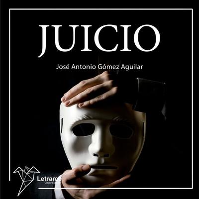 Juicio - José Antonio Gómez Aguilar, Audio, 9791370292447