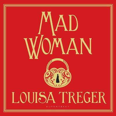 Madwoman - Louisa Treger, Audio, 9781526659064