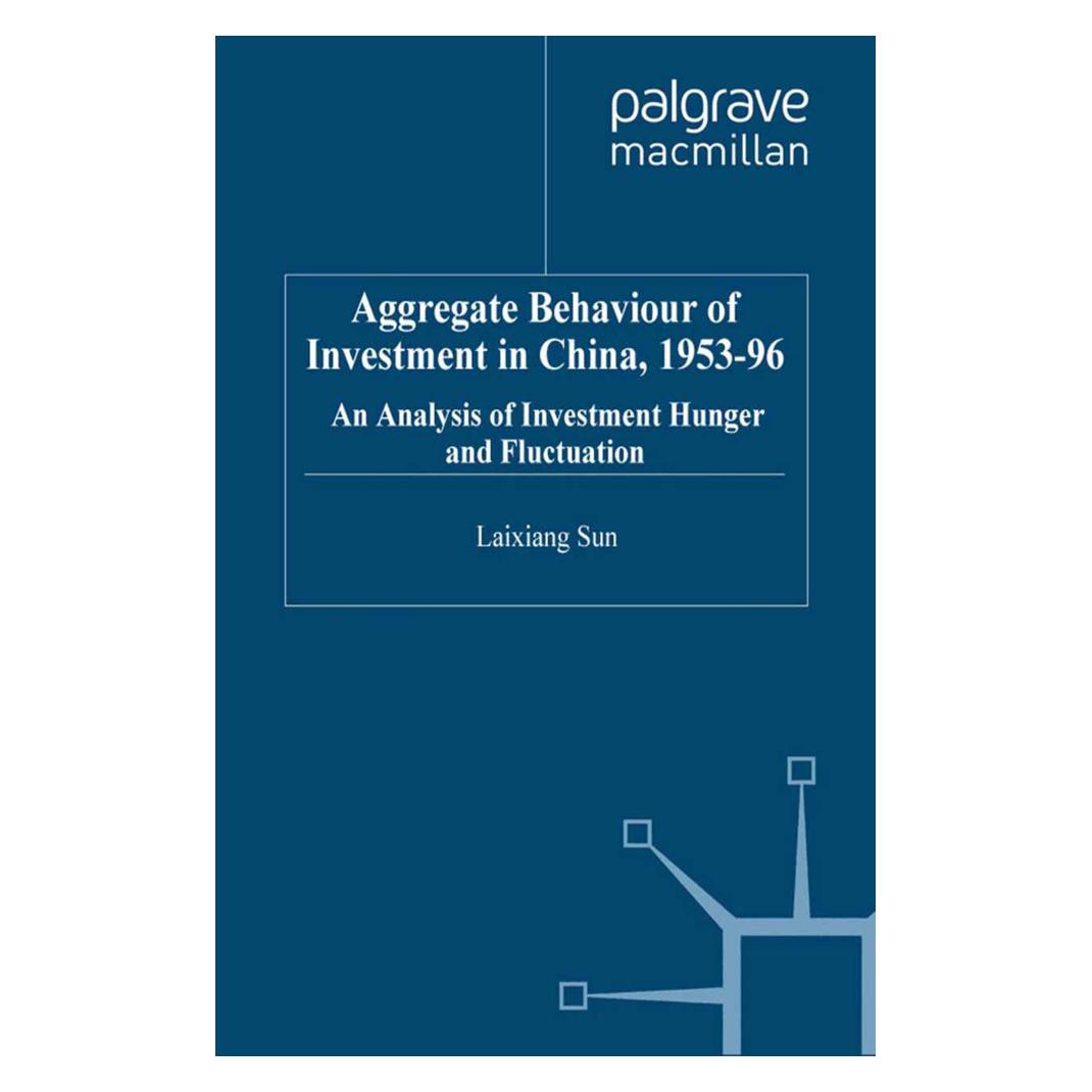 Springer Aggregate Behaviour of Investment in China, 1953-96 (Englisch, Softcover, Laixiang Sun) (55838776)