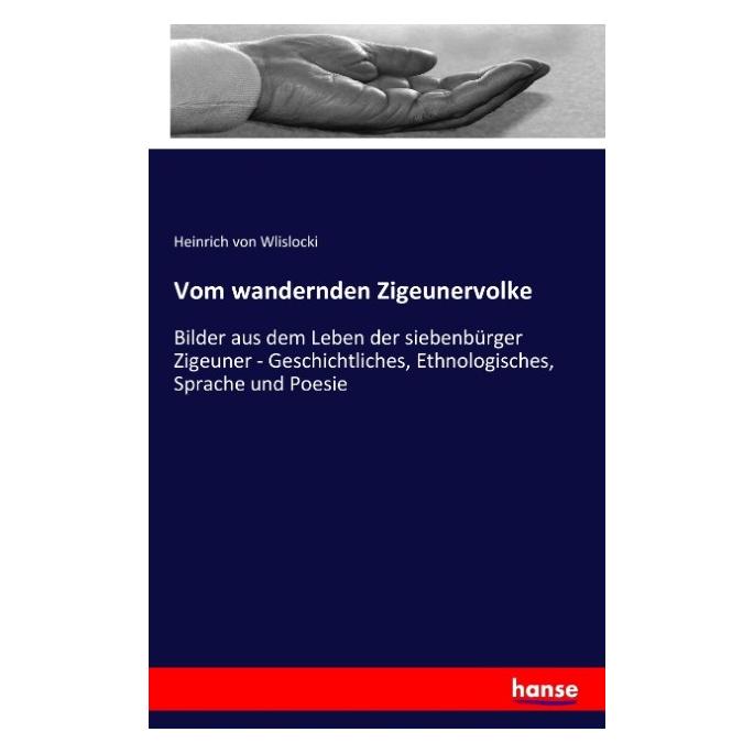 Hansebooks Vom wandernden Zigeunervolke (Deutsch, Softcover, Heinrich von Wlislocki) (55613480)