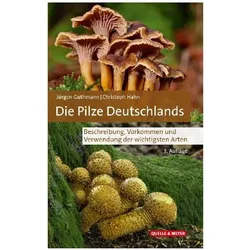 Die Pilze Deutschlands, Ratgeber von Jürgen Guthmann, Christoph Hahn