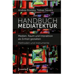Handbuch Mediatektur, Fachbücher von Andrea Rostásy