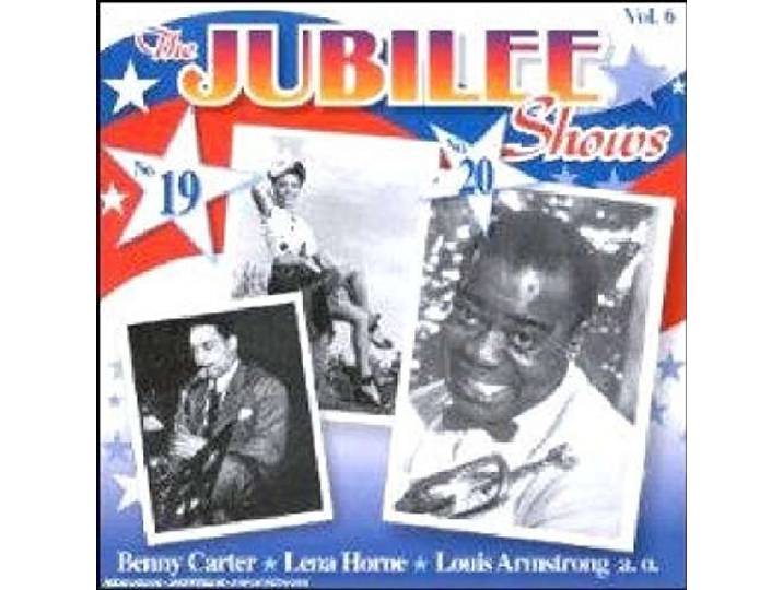 Louis Armstrong / Horne, Lena / Ca - The Jubilee Shows 19 & 20 (Volume 6)