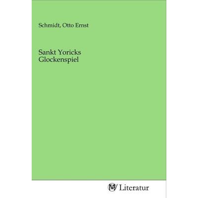 Sankt Yoricks Glockenspiel, Taschenbuch von , MV-Literatur, 978-3-96874-554-1