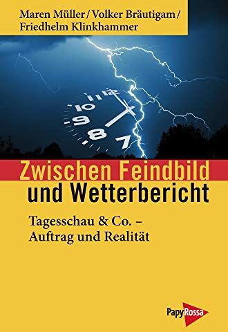 Maren Müller - Zwischen Feindbild und Wetterbericht: Tagesschau & Co. - Auftrag und Realität (Neue Kleine Bibliothek) - Preis vom 30.09.2026 09:01:18 h