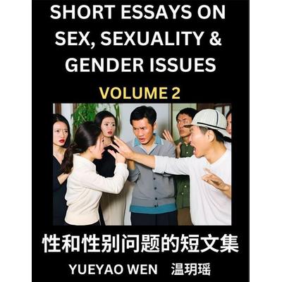 Short Essays on Sex, Sexuality & Gender Issues (Part 2) - Improve Personal Growth and Development, Sex Education, A Collection of Short Essays in