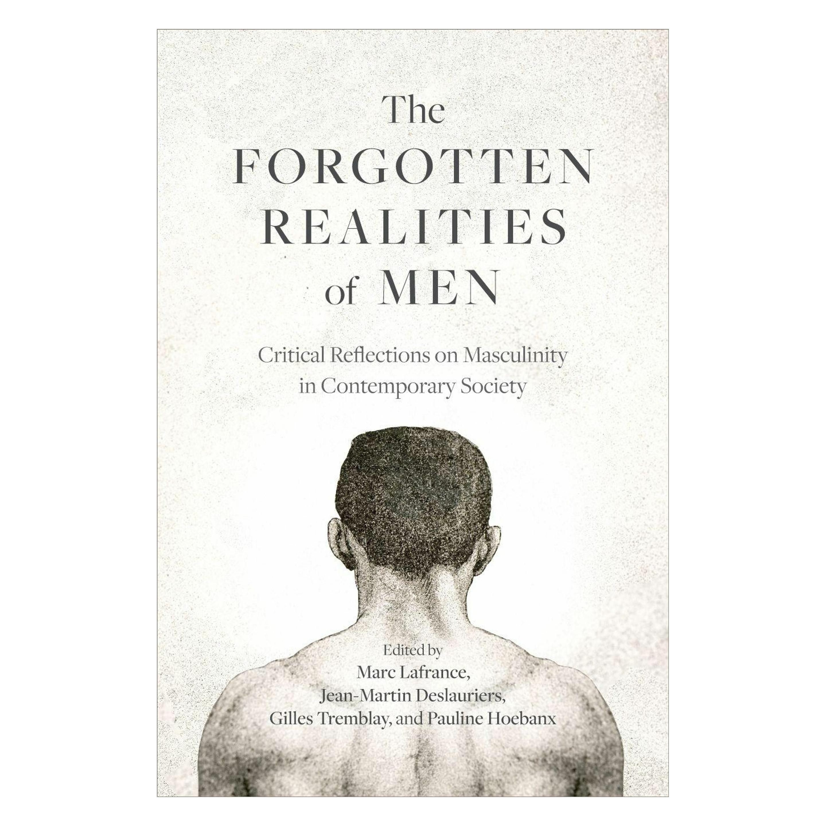 Columbia University The Forgotten Realities of Men (Englisch, Gilles Tremblay, Jean-Martin Deslauriers, Marc Lafrance, Pauline Hoebanx) (66620333)
