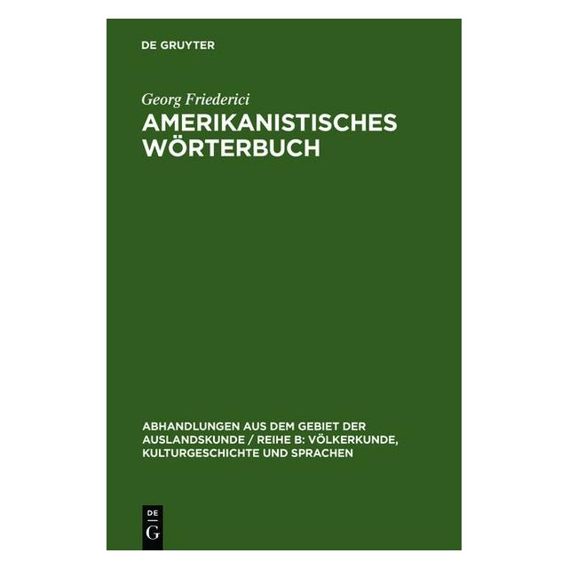 De Gruyter Amerikanistisches Wörterbuch (Deutsch, Georg Friederici) (7593784)