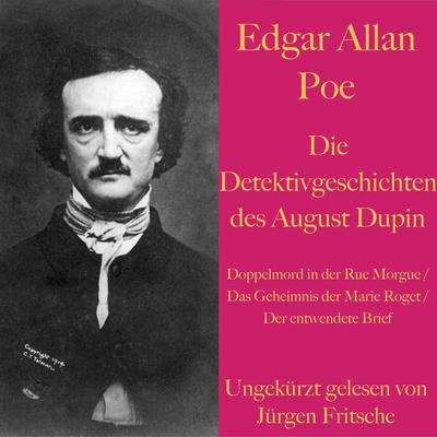 Edgar Allan Poe: Die Detektivgeschichten des Auguste Dupin - Edgar Allan Poe, Audio, 9783955975623
