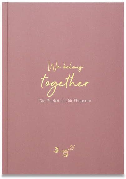 Leaf & Gold - We belong together - Die Bucket List für Ehepaare (sandstein) I Hochzeitsgeschenk I Buch zur Hochzeit - Preis vom 19.10.2026 19:33:35 h