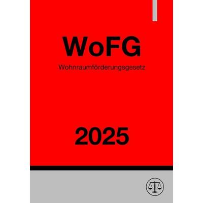 Wohnraumförderungsgesetz - WoFG 2025, Taschenbuch von Ronny Studier, Epubli, 978-3-8197-1155-8
