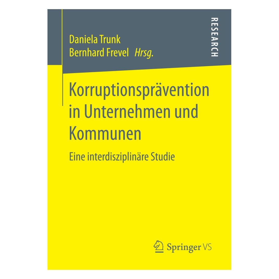 Springer Korruptionsprävention in Unternehmen und Kommunen (Deutsch, Softcover, Bernhard Frevel, Daniela Trunk) (55894287)