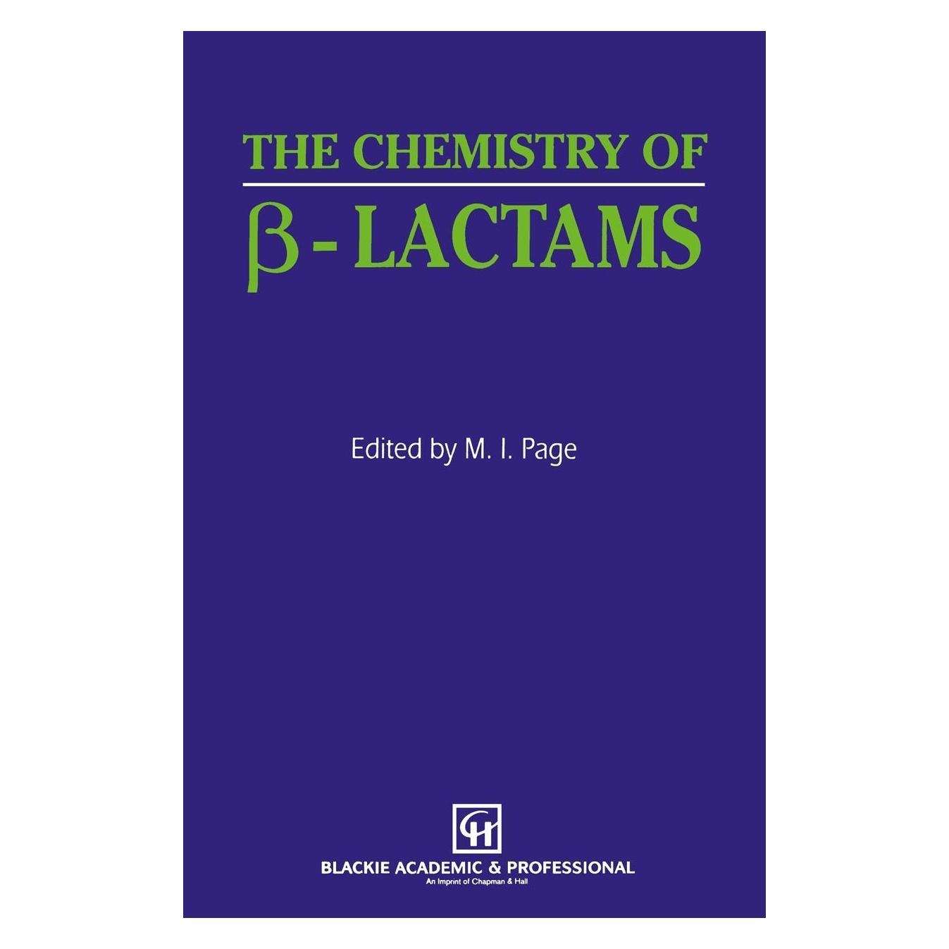 Springer Chemistry of Beta-Lactams (Englisch, Hardcover, I Page, M. I. Page, M/, Michael I. Page) (9780751400618)