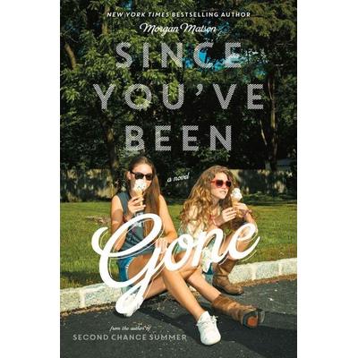 Since You've Been Gone, Gebundene Ausgabe von Morgan Matson, Simon & Schuster Books for Young Readers