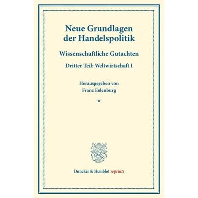 Neue Grundlagen der Handelspolitik., Taschenbuch von , Duncker & Humblot, 978-3-428-17503-1