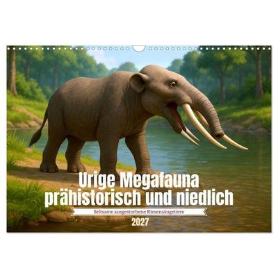 Urige Megafauna prähistorisch und niedlich (Wandkalender 2027 DIN A3 quer), CALVENDO Monatskalender