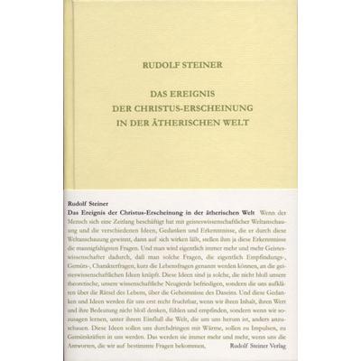 Das Ereignis der Christus-Erscheinung in der ätherischen Welt, Gebundene Ausgabe von Rudolf Steiner, Rudolf Steiner, 978-3-7274-1181-6