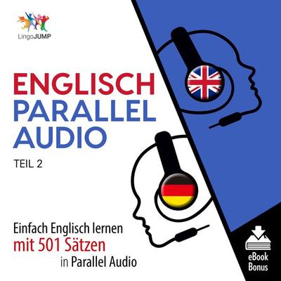Englisch Parallel Audio - Teil 2 - , Audio, 9781922599599