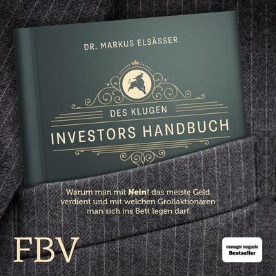Des klugen Investors Handbuch - Markus Elsässer, Audio, 9783960924265