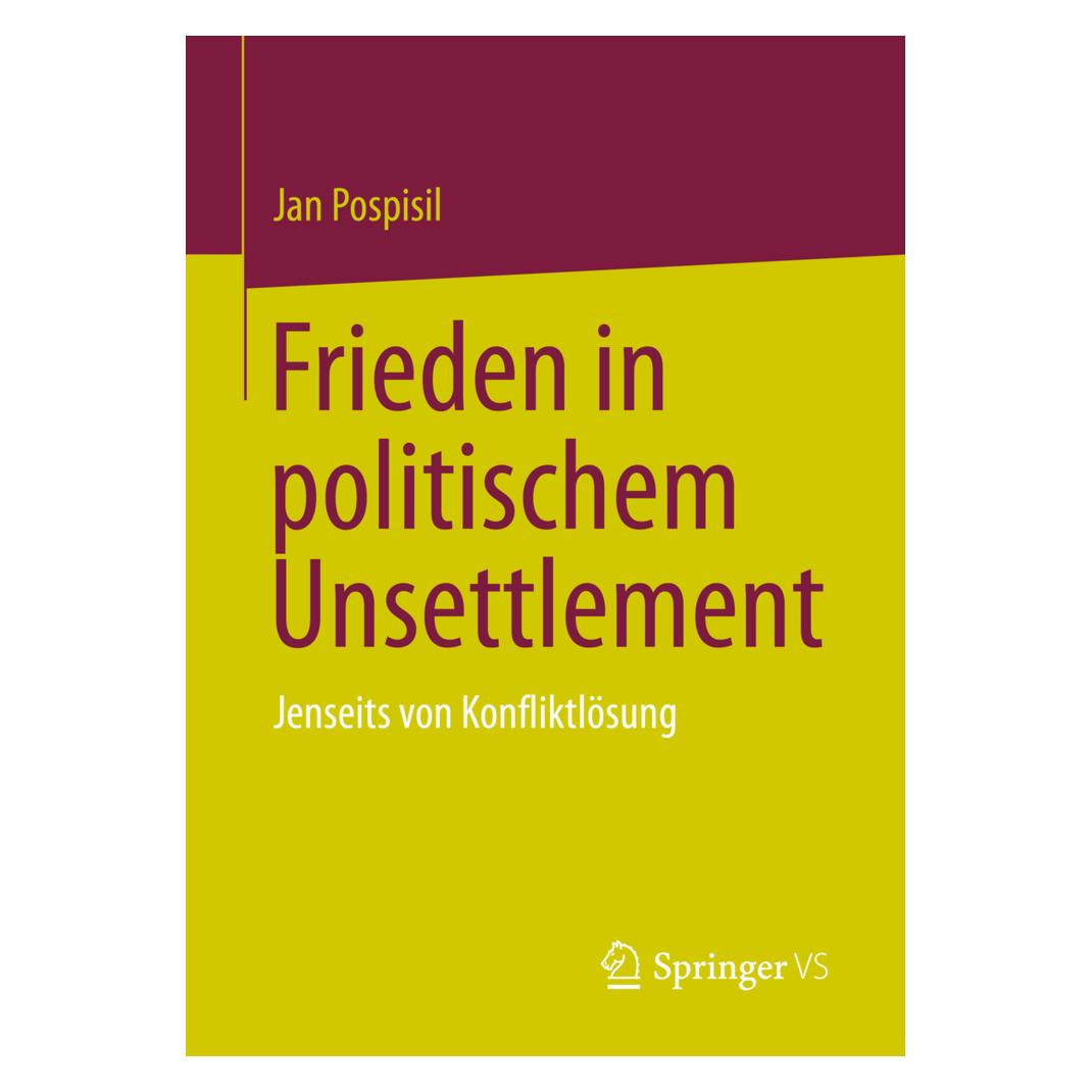 Springer Frieden in politischem Unsettlement (Deutsch, Softcover, Jan Pospisil) (38992533)