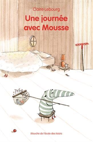 Claire Lebourg - Une journée avec Mousse - Preis vom 02.10.2026 23:42:20 h