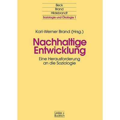 Nachhaltige Entwicklung, Taschenbuch von , VS Verlag für Sozialwissenschaften, 978-3-322-93683-7