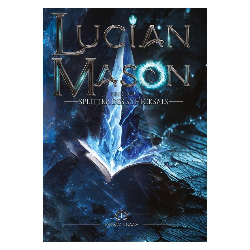 Umbreit Lucian Mason und der Splitter des Schicksals (Deutsch, Hardcover, Patric J Kaaf) (71880198)