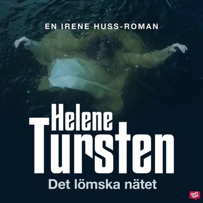 Det lömska nätet - Helene Tursten, Audio, 9789152167816