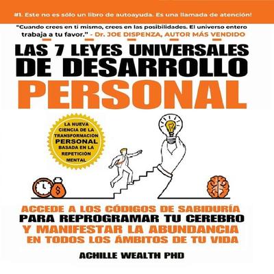 Las 7 Leyes Universales De Desarrollo Personal - Achille Wealth Phd, Audio, 9781959162421