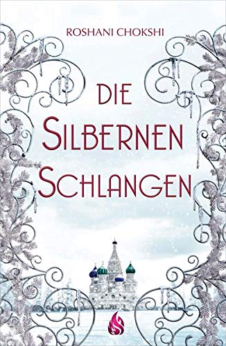 Roshani Chokshi - Die silbernen Schlangen (Bd. 2) - Preis vom 10.10.2026 11:48:34 h