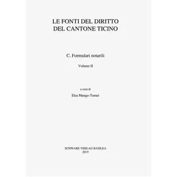 Sammlung Schweizerischer Rechtsquellen / Le fonti del diritto del Cantone Ticino / Formulari, Fachbücher von Elsa Mango-Tomei