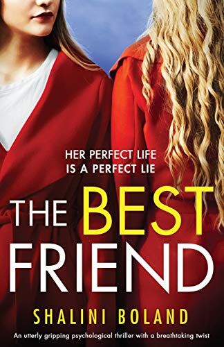 Shalini Boland - The Best Friend: An utterly gripping psychological thriller with a breathtaking twist - Preis vom 11.10.2026 15:43:13 h